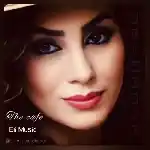 دانلود آهنگ کافه از الی